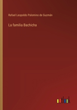 Paperback La familia Bachicha [Spanish] Book