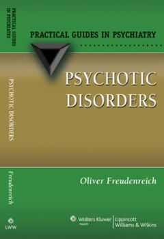 Paperback Psychotic Disorders: A Practical Guide Book