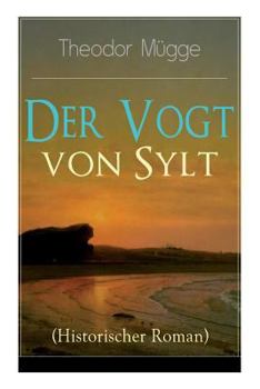 Paperback Der Vogt von Sylt (Historischer Roman) [German] Book