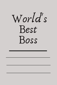 World’s Best Boss.writing journal: 120 pages with glossy cover .white paper .different designs with colors..lined notebook Can be used as a diary, journal, notebook, list maker or to-do list book.