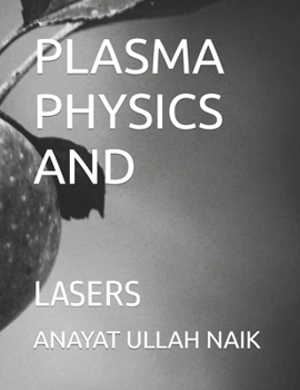 Paperback Plasma Physics and: Lasers Book