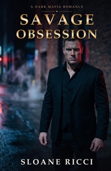 Paperback Savage Obsession (Kings of Chicago) Book