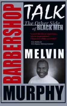 Hardcover Barber Shop Talk: The Other Side of Black Men Book