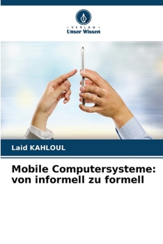 Paperback Mobile Computersysteme: von informell zu formell [German] Book