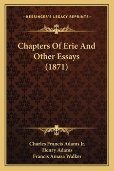 Chapters Of Erie And Other Essays