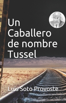 Paperback Un Caballero de nombre Tussel [Spanish] Book