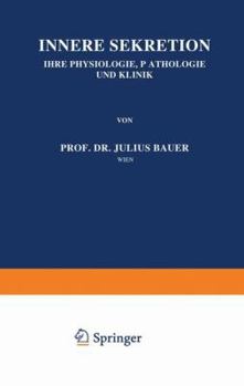 Paperback Innere Sekretion: Ihre Physiologie, Pathologie Und Klinik [German] Book