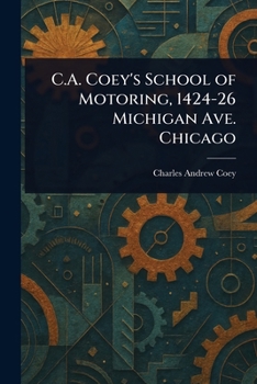 Paperback C.A. Coey's School of Motoring, 1424-26 Michigan Ave. Chicago Book