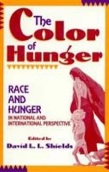 Paperback The Color of Hunger: Race and Hunger in National and International Perspective Book