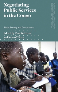 Paperback Negotiating Public Services in the Congo: State, Society and Governance Book