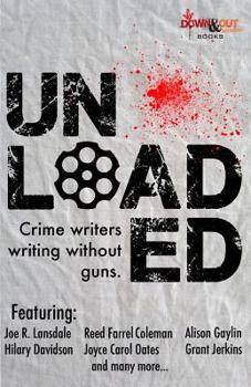 Paperback Unloaded: Crime Writers Writing Without Guns Book