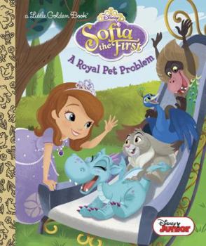 Disney Junior Sofia the First A Royal Pet Problem - Book  of the Sofia the First