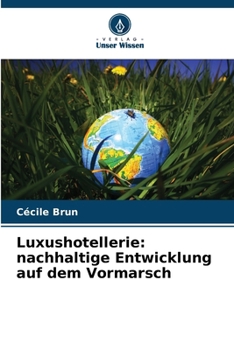 Paperback Luxushotellerie: nachhaltige Entwicklung auf dem Vormarsch [German] Book