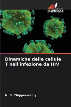 Dinamiche delle cellule T nell'infezione da HIV (Italian Edition)