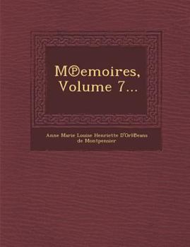Paperback M Emoires, Volume 7... [French] Book