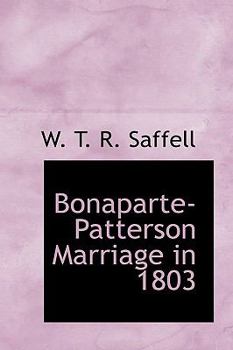Paperback Bonaparte Patterson Marriage in 1803 Book