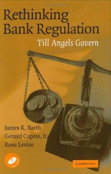 Hardcover Rethinking Bank Regulation: Till Angels Govern [With CDROM] Book
