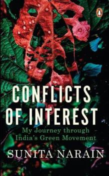 Hardcover Conflicts of Interest: My Journey Through India's Green Movement Book