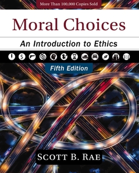 Hardcover Moral Choices, Fifth Edition: An Introduction to Ethics Book