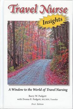 Hardcover Travel Nurse Insights: A Window to the World of Travel Nursing Book
