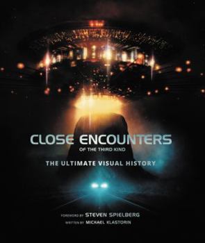 Hardcover Close Encounters of the Third Kind: The Ultimate Visual History Book
