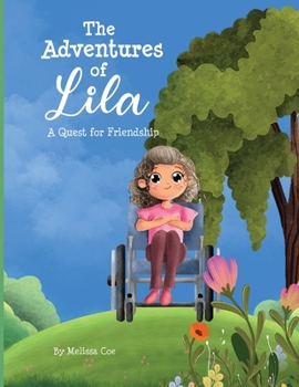 Paperback The Adventures of Lila: A Quest for Friendship Book