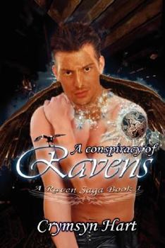 A Conspiracy of Ravens: A Raven Saga Book 1 (A Raven Saga) - Book #1 of the Raven Saga