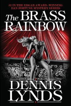 Paperback The Brass Rainbow: #2 in the Edgar Award-winning Dan Fortune mystery series Book