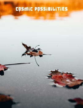 Cosmic Possibilities: A 2 year weekly planner. Never forget what you have planned or what you want to achieve.