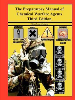 Paperback The Preparatory Manual of Chemical Warfare Agents Third Edition Book