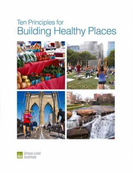 Paperback Ten Principles for Building Healthy Places Book