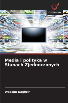Paperback Media i polityka w Stanach Zjednoczonych [Polish] Book
