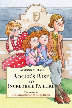 Paperback Roger's Rise To Incredible Failure Book