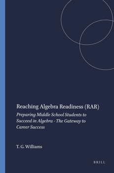 Paperback Reaching Algebra Readiness (Rar): Preparing Middle School Students to Succeed in Algebra - The Gateway to Career Success Book