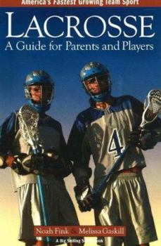 Paperback Lacrosse: A Guide for Parents and Players Book