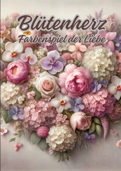 Paperback Blütenherz: Farbenspiel der Liebe [German] Book