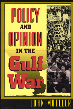 Paperback Policy and Opinion in the Gulf War Book