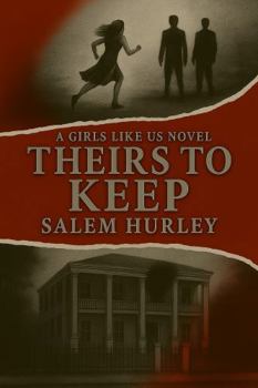 Paperback Theirs to Keep: Girls Like Us - Book Two Book