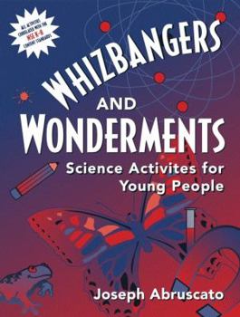 Paperback Whizbangers and Wonderments: Science Activities for Children Book