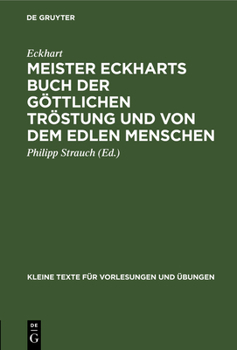 Hardcover Meister Eckharts Buch Der Göttlichen Tröstung Und Von Dem Edlen Menschen: (Liber "Benedictus") [German] Book