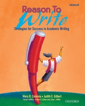 Paperback Reason to Write, Advanced: Strategies for Success in Academic Writing Book
