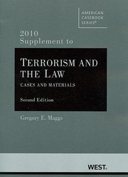 Paperback Maggs' Terrorism and the Law, Cases and Materials, 2D, 2010 Supplement Book