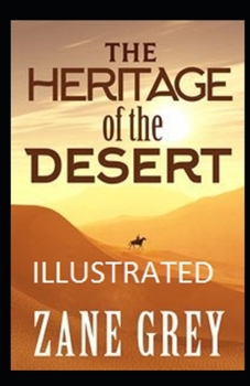 Paperback The Heritage of the Desert Illustrated Book