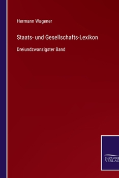 Paperback Staats- und Gesellschafts-Lexikon: Dreiundzwanzigster Band [German] Book