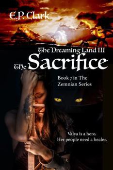 Paperback The Dreaming Land III: The Sacrifice (The Zemnian Series) Book