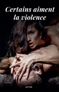 Paperback Certains aiment la violence [French] Book