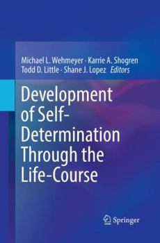 Paperback Development of Self-Determination Through the Life-Course Book