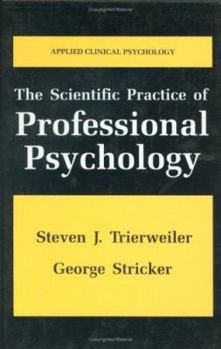 Hardcover The Scientific Practice of Professional Psychology Book