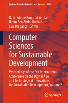 Paperback Computer Sciences for Sustainable Development: Proceedings of the 6th International Conference on the Digital Age and Technological Innovations for Su Book