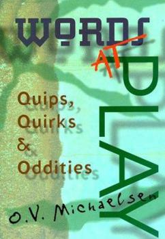 Paperback Words at Play: Quips, Quirks & Oddities Book